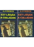 A. J. Cronin - Ezt látják a csillagok I-II.