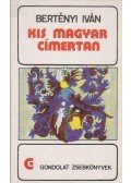 Bertényi Iván - Kis magyar címertan