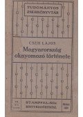 Cseh Lajos - Magyarország oknyomozó története
