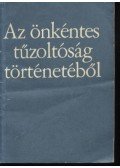 Tarján Rezső,Minárovics János - Az önkéntes tűzoltóság történetéből