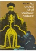 Pu Ji - Az utolsó kínai császár voltam