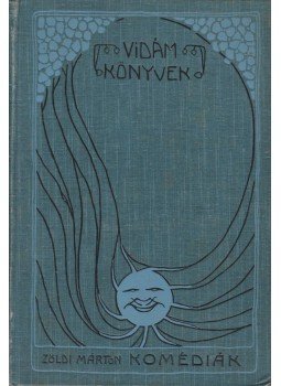 Zöldi Márton - Komédiák Zöldi Márton - Komédiák, Budapest 1904 antikvár könyv
