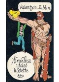 Tublin, Valentyin - Héraklész utolsó hőstette