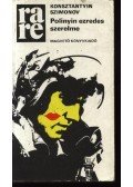 Szimonov, Konsztantyin - Poinyin ezredes szerelme