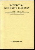 Balogh  Viktória,Hubai Lászlóné - Matematikai kiegészítő tankönyv