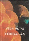Végh Antal - Forgatás