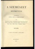 Grósz Emil, Hoor Károly - A szemészet kézikönyve I. kötet