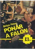 Bólya Péter - Pohár a falon