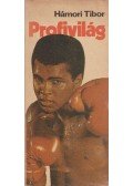Hámori Tibor - Profivilág