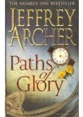 Jeffrey Archer - Paths of Glory