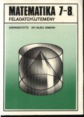 Dr. Hajdu Sándor - Matematika 7-8. feladatgyűjtemény
