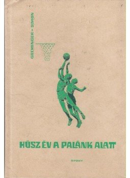 Borbély Pál - Húsz év a palánk alatt Borbély Pál - Húsz év a palánk alatt, Budapest 1966 antikvár könyv