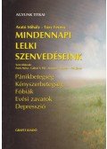 Arató Mihály,Túry Ferenc - Mindennapi lelki szenvedéseink