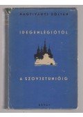 Nagyiványi Zoltán - Idegenlégiótól a Szovjetunióig