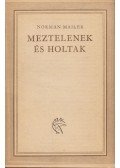 Mailer, Norman - Meztelenek és holtak
