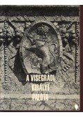 Héjj Miklós - A visegrádi királyi palota
