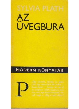 Plath, Sylvia - Az üvegbura Plath, Sylvia - Az üvegbura, Budapest 1971 antikvár könyv