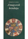Thuróczy János - A magyarok krónikája