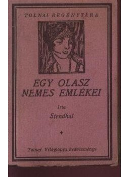 Stendhal - Egy olasz nemes emlékei Stendhal - Egy olasz nemes emlékei, Budapest 0 antikvár könyv