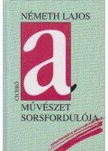 Németh Lajos - A művészet sorsfordulója
