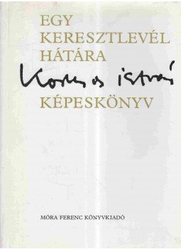 D. Nagy Éva - Egy keresztlevél hátára D. Nagy Éva - Egy keresztlevél hátára, Budapest 1987 antikvár könyv