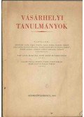 Kárász József,Németh László,Szabó József,Kovács Kálmán,Gaál Endre,Erdei Ferenc,Péter László,Kiss Lajos,Kristó Nagy istván,Papp Lajos,Ábrahám Lajos,Oltvai Ferenc,Simonka György,Szabó Éva,Vörös István - Vásárhelyi tanulmányok