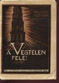 Vajda István - A végtelen felé!