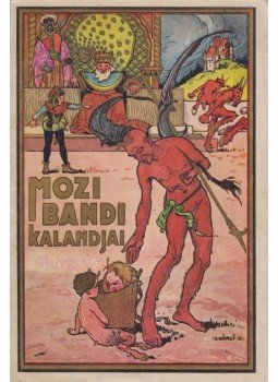 Ambrus Zoltán - Mozi Bandi kalandjai Ambrus Zoltán - Mozi Bandi kalandjai, Budapest 1931 antikvár könyv
