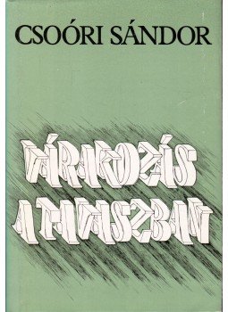 Csoóri Sándor - Várakozás a tavaszban Csoóri Sándor - Várakozás a tavaszban, Budapest 1983 antikvár könyv