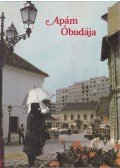 Silló-Seidl György - Apám Óbudája