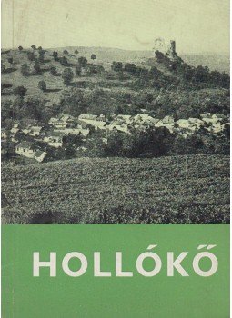 Mendele Ferenc - Hollókő Mendele Ferenc - Hollókő, Budapest 1972 antikvár könyv