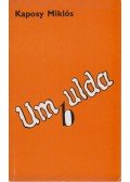 Kaposy Miklós - Umbulda