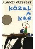 Galgóczi Erzsébet - Közel a kés