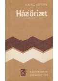 Katkó István - Háziőrizet