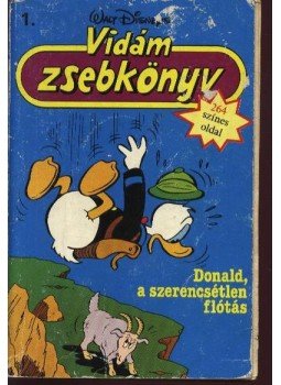 Walt Disney - Donald, a szerencsétlen flótás Walt Disney - Donald, a szerencsétlen flótás, Budapest 1989 antikvár könyv