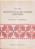 Fügedi Márta - Mezőkövesd és vidéke hímzései I.