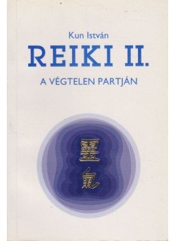 Kun István - Reiki II. Kun István - Reiki II., Eger 1995 antikvár könyv