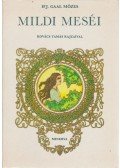 ifj. Gaal Mózes - Mildi meséi