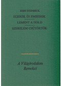 John Steinbeck - Egerek és emberek / Lement a hold / Szerelem csütörtök