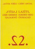 Csíky Antal - Lazíts, ismerd meg önmagad 2.