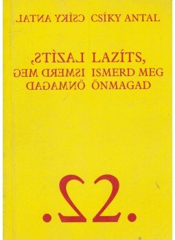 Csíky Antal - Lazíts, ismerd meg önmagad 2. Csíky Antal - Lazíts, ismerd meg önmagad 2., 1999 antikvár könyv
