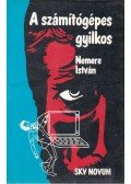 Nemere István - A számítógépes gyilkos