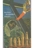 Nat Roid - ... de maradj halott