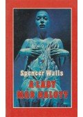 Walls, Spencer - A lady már halott