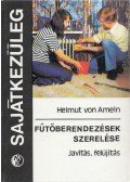 Ameln, Helmut von - Fűtőberendezések szerelése