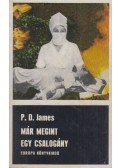 JAMES, P.D. - Már megint egy csalogány