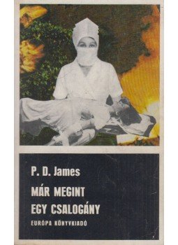 JAMES, P.D. - Már megint egy csalogány JAMES, P.D. - Már megint egy csalogány, Budapest 1980 antikvár könyv