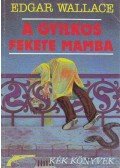 Edgar Wallace - A gyilkos fekete mamba