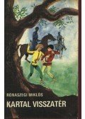 Rónaszegi Miklós - Kartal visszatér