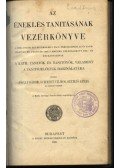 Jósvay Gábor,Schmidt Vilmos - Az éneklés tanításának vezérkönyve